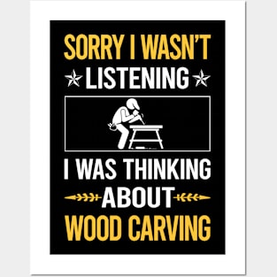 Sorry I Was Not Listening Wood Carving Woodcarving Posters and Art